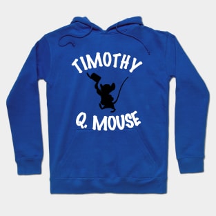 Timothy Q. Mouse Hoodie